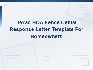 How to Respond to an Hoa Fence Denial in Texas