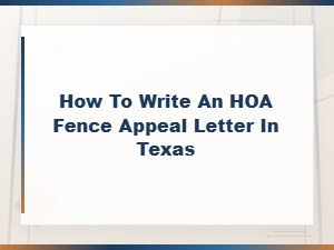 How to Appeal an Hoa Fence Decision in Texas